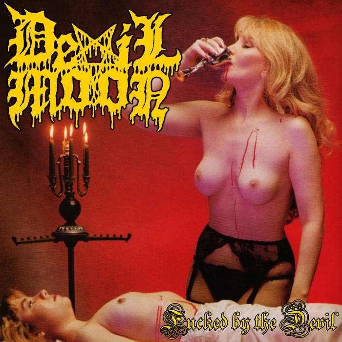 Devil Moon / Fucked by the Devil