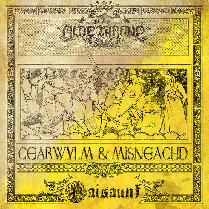 Paisaunt & Olde Throne  / Cearwylm & Misneachd