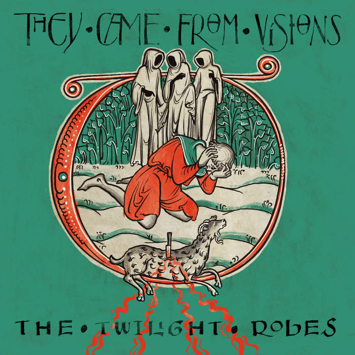 They Came from Visions  /  The Twilight Robes