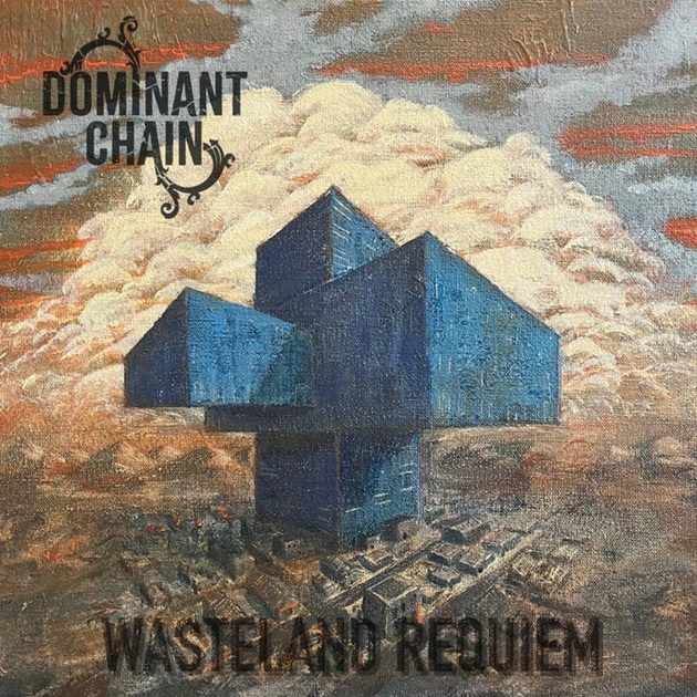 Dominant Chain – Wasteland Requiem (2025)