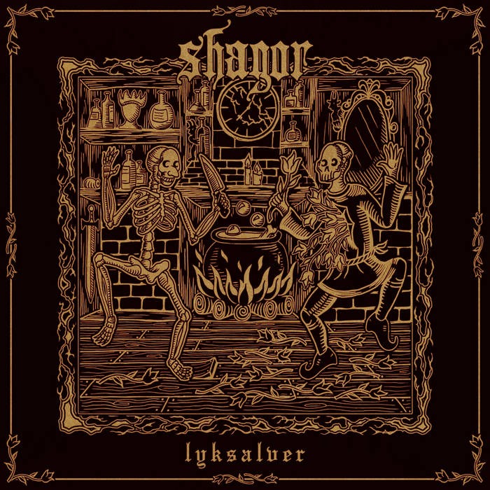 Shagor – Lyksalver (2025) 